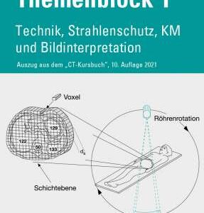 CT Course Book - Technology, Radiation Protection, KM, and Image Interpretation